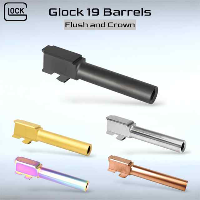 Glock 19 Gen 3-5 Flush and Crown Barrel